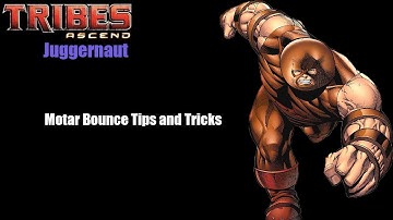 Tribes Ascend Juggernaut - Mortar Bounce Tips and Tricks