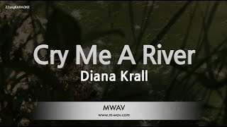 Diana Krall-Cry Me A River (Karaoke Version)