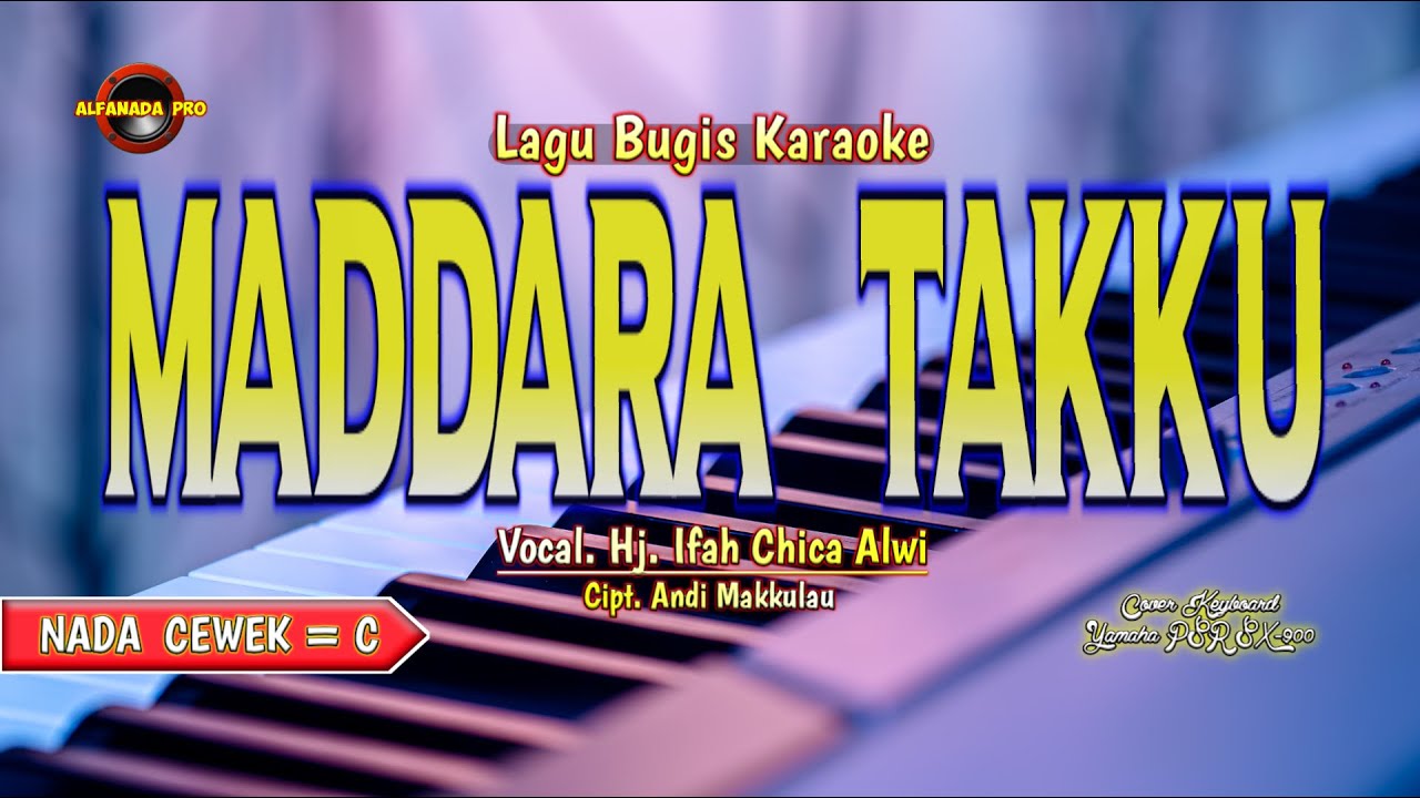 MADDARA TAKKU KARAOKE NADA CEWEK