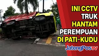 NGERI! INI CCTV TRUK HANTAM PEREMPUAN DI PATI | JATENGPOS TV