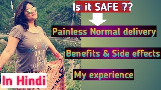 Painless Normal delivery in Hindi I My experience I Benefits & Side effects of Epidural (2020)