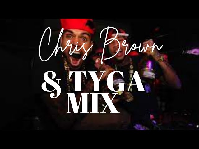 Chris Brown x Tyga Mix | Club Mix | Ru0026B Hip Hop Rap Songs class=