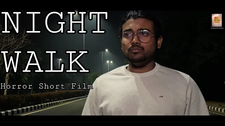 Night Walk-Horror Short Film| Horror Short Film