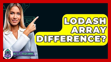 Lodash Array Difference? - Next LVL Programming