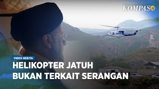 Hasil Investigasi Awal Militer Iran Jawab Spekulasi Penyebab Jatuhnya Helikopter Raisi