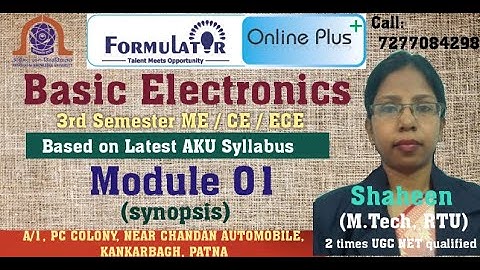 Module 01 | Synopsis | Basic Electronics | AKU | 3rd Semester | FORMULATOR | Shaheen