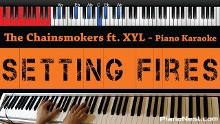 Download Lagu The Chainsmokers - Setting Fires ft. XYL - HIGHER Key (Piano Karaoke / Sing Along) MP3