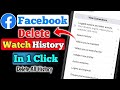 How To Delete Facebook Watched Videos History 2023 || Delete All History On Facebook In 1 Click