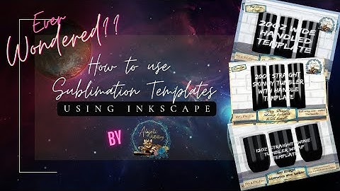 How to use Sublimation Templates in Inkscape #tumbler #sublimation #template #inkscape