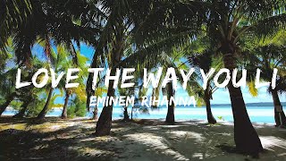 30 Mins |  Eminem, Rihanna - Love The Way You Lie  | Chill Vibe Music