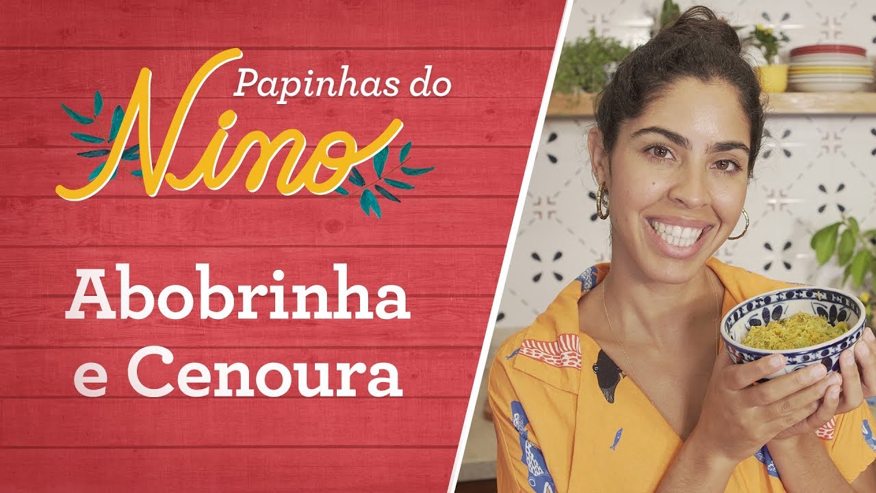 ABOBRINHA E CENOURA REFOGADAS PAPINHAS SAUDÁVEIS PARA BEBÊS DE 11 MESES BELA GIL