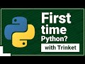 Write your first Python program in Trinket