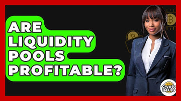 Are Liquidity Pools Profitable? - CryptoBasics360.com