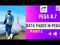 Pega 8.7 | Data Pages in Pega -Part1 | Day 20