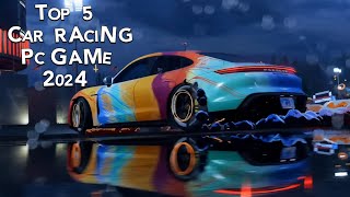Best Top 5 Car Racing Pc Games 2024 - Part 1