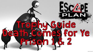 Escape Plan - Death Comes for Ye - Prison Section 1 & 2 - PS4 Trophy Guide
