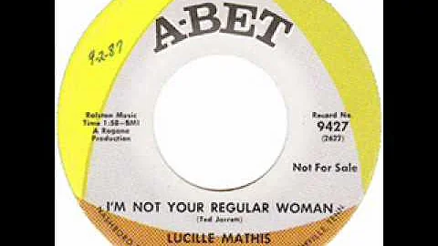 Lucille Mathis - I'm Not Your Regular Woman