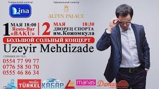 Uzeyir Mehdizade - Kyrgyzstan Konsert Anons Canlı Performans