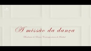 Bastidores - "A Missão da Dança" | Academia de Dança Contemporânea de Setúbal