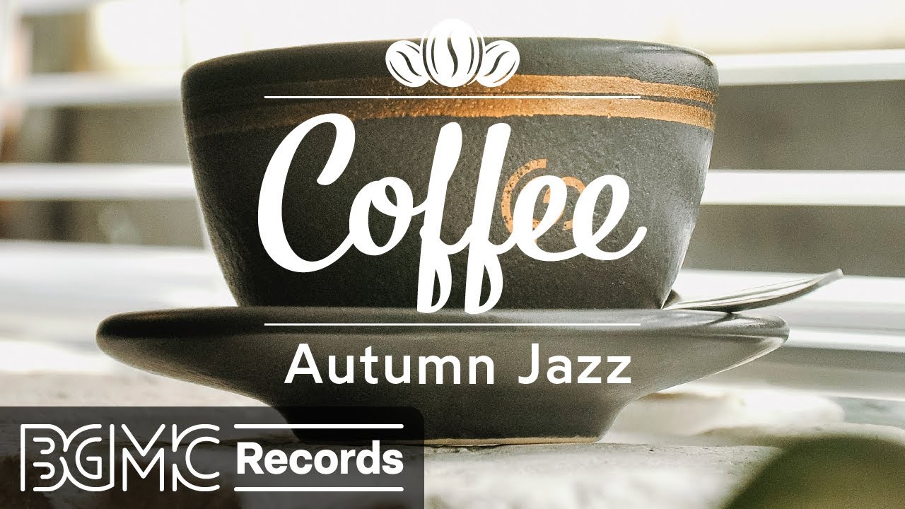 Autumn Jazz Positive Fall Jazz Bossa Nova Music YouTube Autumn jazz positive fall jazz bossa nova music youtube