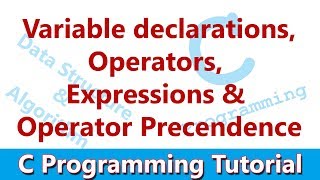 C Programming Tutorial #04 Variables, Operators &amp; Operator Precedence