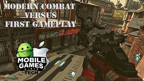Modern Combat Versus First Gameplay Android iOS