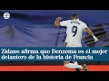 Zidane afirma que Benzema es el mejor delantero de la historia de Francia