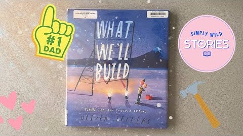 Story Time: What We’ll Build - Read Along