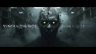 SynthAuthority - Stare Into The Void (Official Audio) 