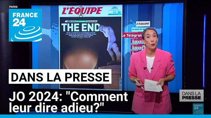 Jo de Paris 2024: "Comment leur dire adieu ?" • FRANCE 24
