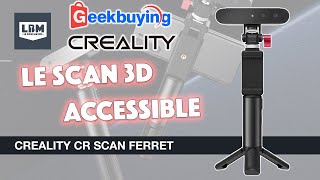 Creality CR Scan Ferret, le banger 2023  Le scan 3D rendu accessible - Code promo - LBM
