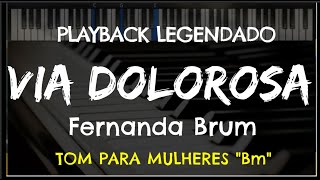  Via Dolorosa playback Legendado No Piano  Tom Feminino Bm Fernanda Brum By Niel Nascimento