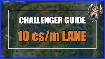 Challenger ADC Guide to Laning: 10 CS/m