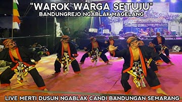 WAROK SORENG WARGA SETUJU bandungrejo ngablak magelang live merti dusun ngablak bandungan semarang