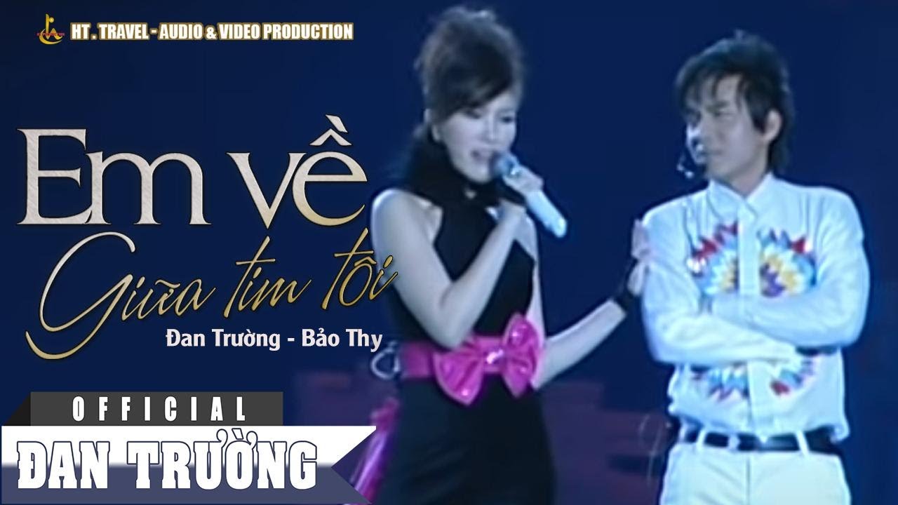 EM VỀ GIỮA TIM TÔI || ĐAN TRƯỜNG FT BẢO THY || LIVE CONCERT THẬP ĐẠI MỸ NHÂN