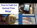 (547) How to Code Cut Kwikset Titan Keys