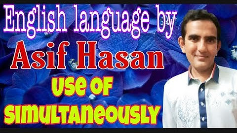 simultaneously | Use of simultaneously | راہ فلاح