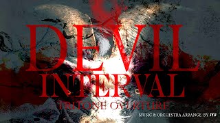 JYU - DEVIL INTERVAL [TRITONE OVERTURE] feat.JENIFER