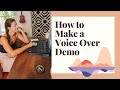 How to Make a Voice Over Demo