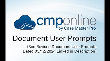 CMPOnline - Document User Prompts ** UPDATED VIDEO IN DESCRIPTION **