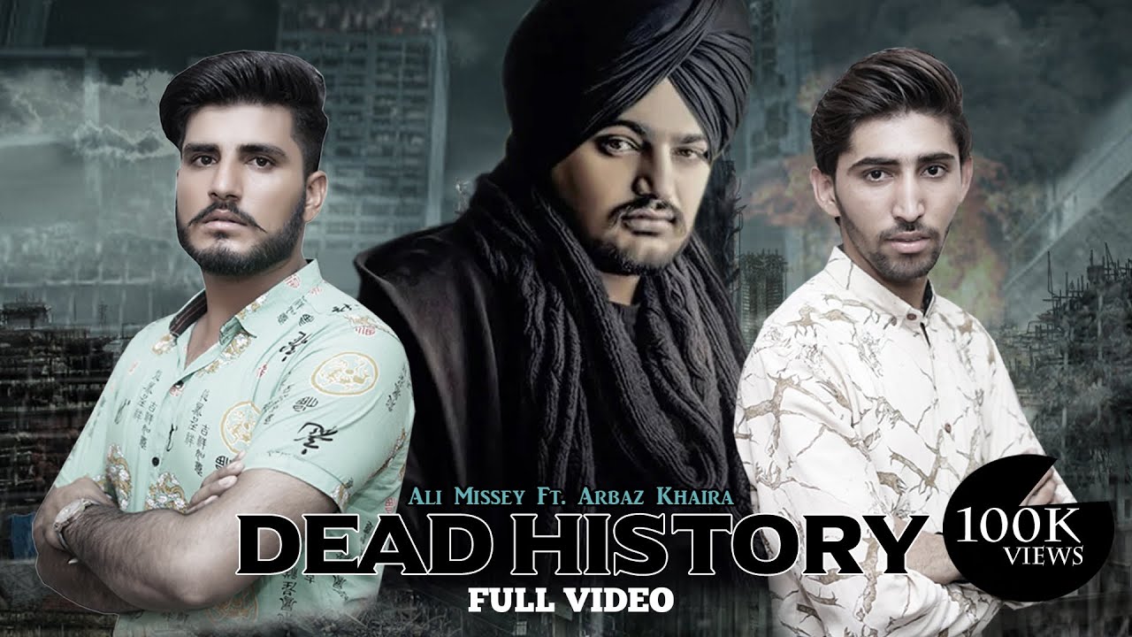 Dead History |Tribute To Sidhu Moose Wala |Ali Missey & Arbaz Khaira New Punjabi Songs