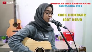 Regita Echa Cover full album cover terbaru 2022 | Cover akustik