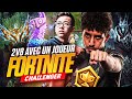 Je 2v8 en challenger avec le joueur pro fortnite 4zr