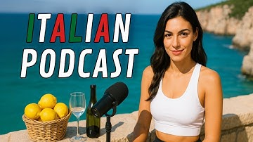 🇮🇹 Learn Italian with an A2 Podcast 🎧  My Journey in Sardinia 🏝️  Italian Summer Trip 🍋