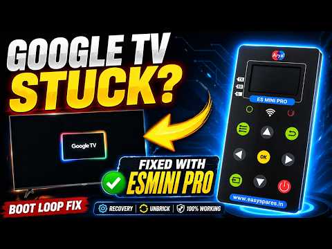 Android TV Stuck on Google TV Logo? Fix Boot Loop with ES Mini Pro Tool