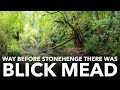 STRANGE STONEHENGE #3 | Blick Mead - 5,000 years before the sarsen stones.