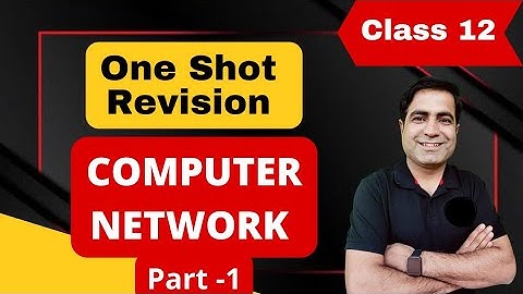 One Shot | Computer Network | Class XII | IP | CS | Ashish Guwalani