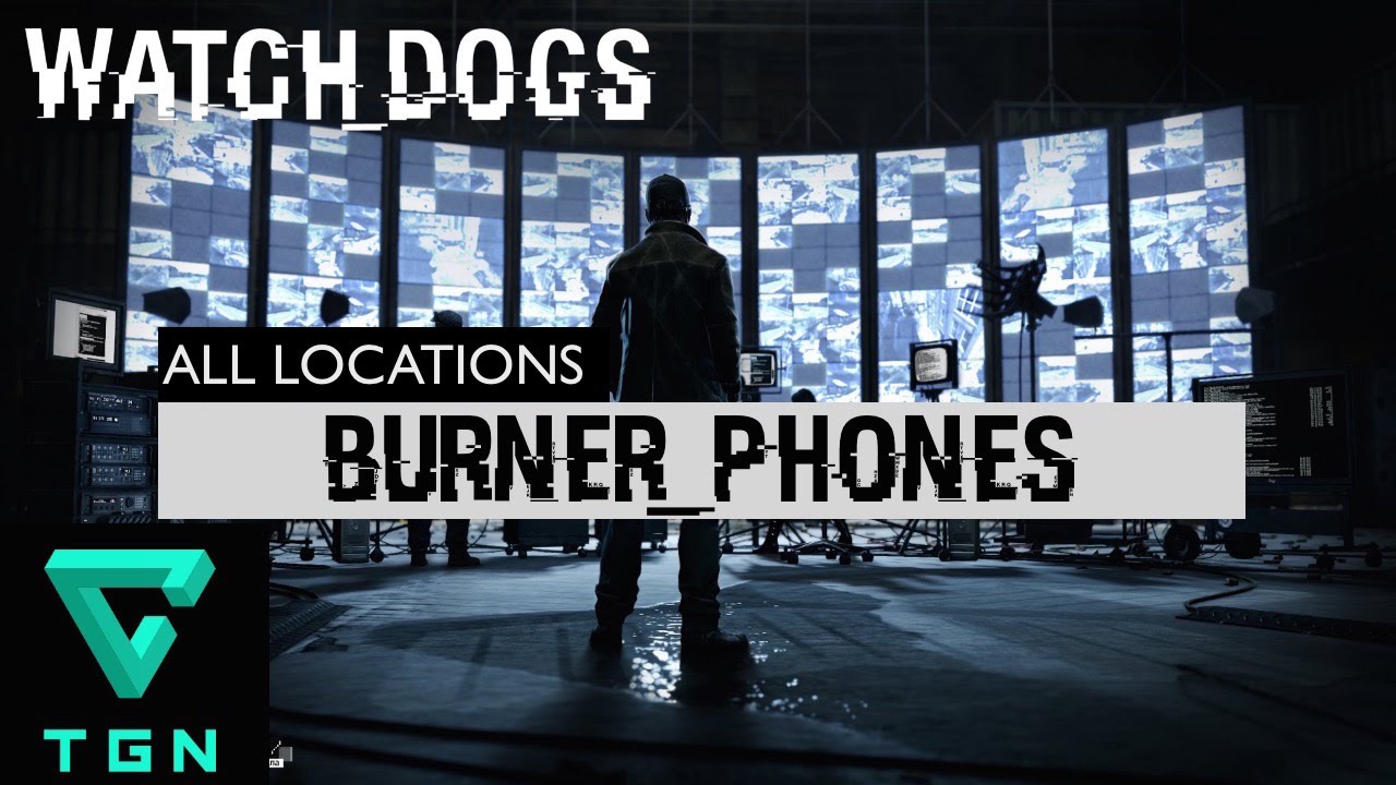 Watch Dogs Burner Phones YouTube