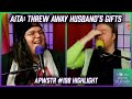 AITA: Threw Away Husband's Father's Day Gifts - APWSTR 198 Highlight