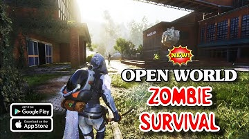 Most REALISTIC ZOMBIE SURVIVAL Android, iOS, PC Game